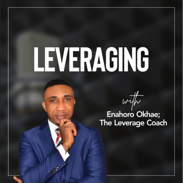 LEVERAGING with Enahoro Okhae